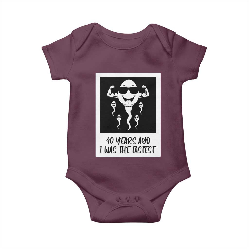 40 Years Ago I Was The Fastest Baby Onesie Funny Forty Birthday Gift