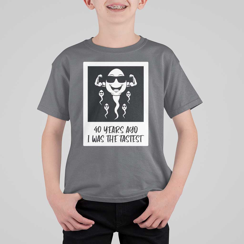40 Years Ago I Was The Fastest T Shirt For Kid Funny Forty Birthday Gift