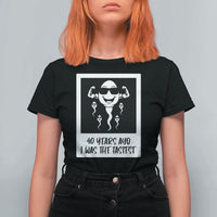 40 Years Ago I Was The Fastest T Shirt For Women Funny Forty Birthday Gift