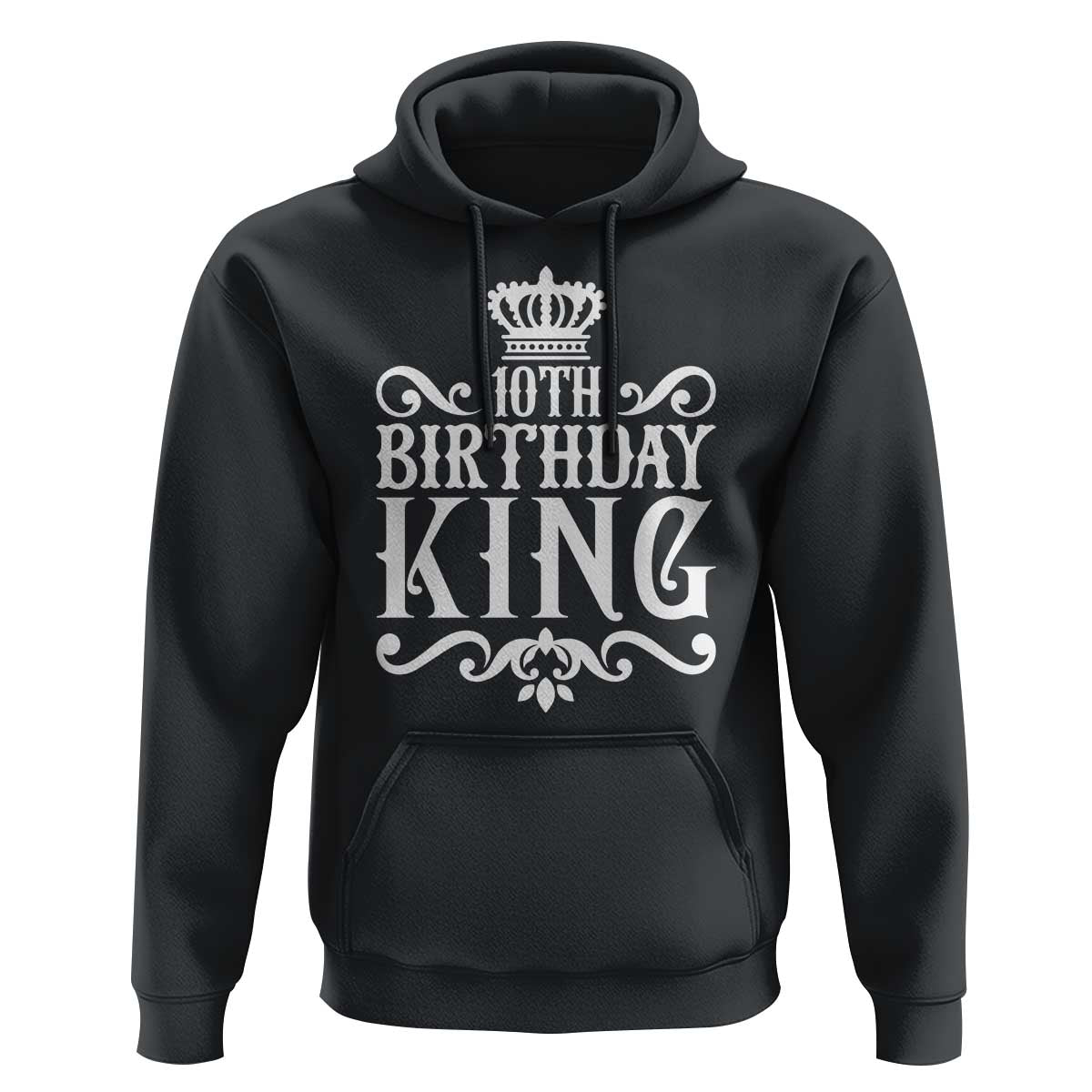 10th Birthday King Hoodie Perfect 10 Years Old Crown Gift