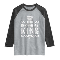 10th Birthday King Raglan Shirt Perfect 10 Years Old Crown Gift