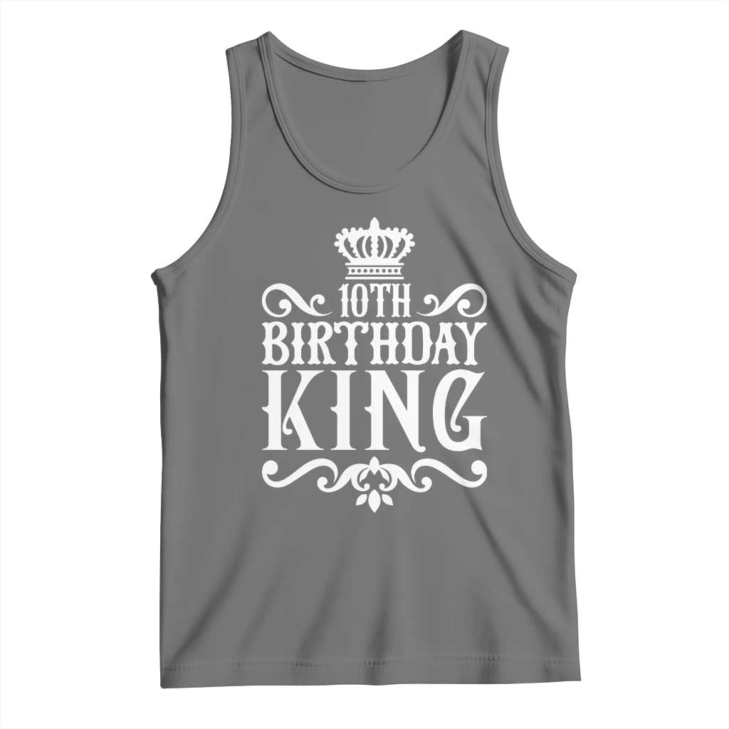 10th Birthday King Tank Top Perfect 10 Years Old Crown Gift
