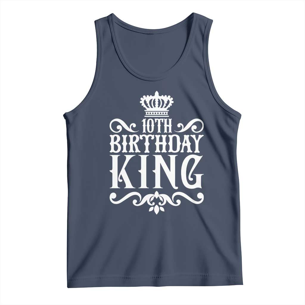 10th Birthday King Tank Top Perfect 10 Years Old Crown Gift