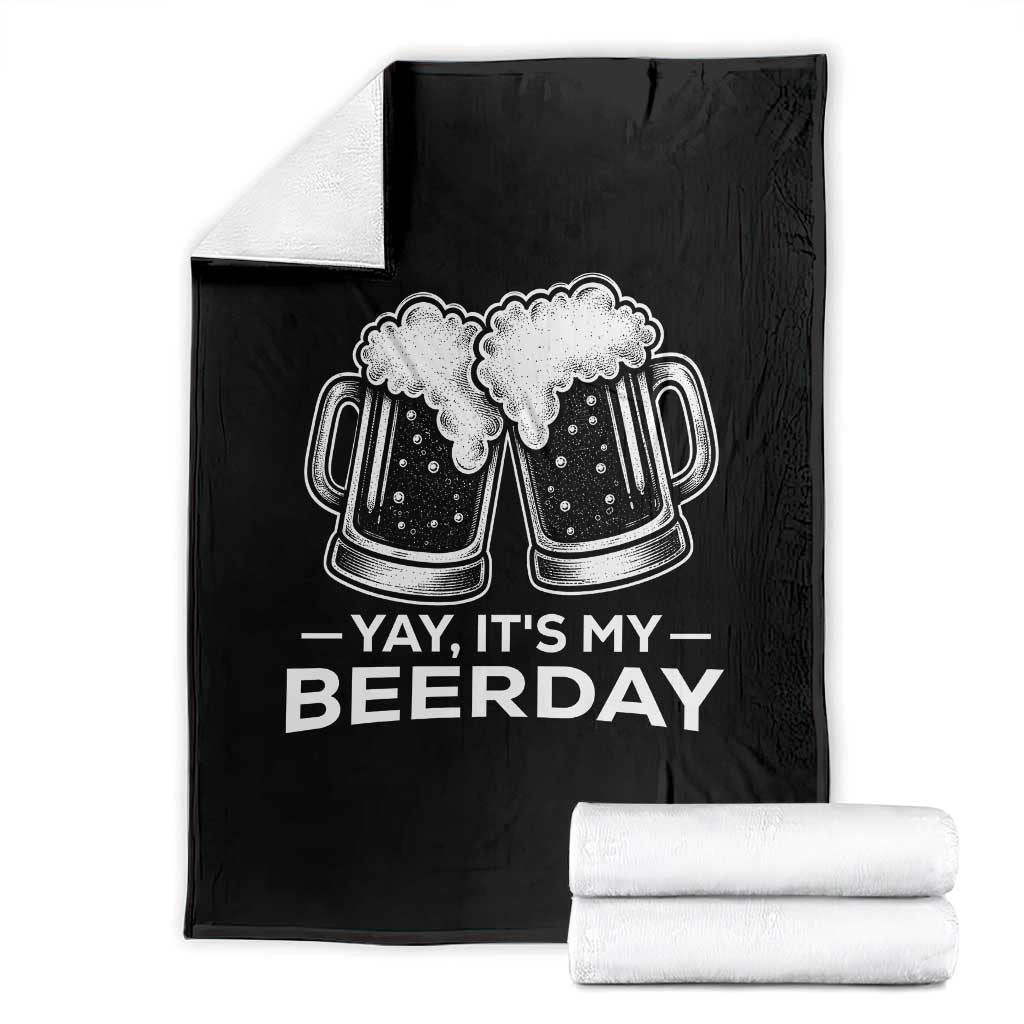 Yay Its My Beerday Throw Blanket Funny Birthday Party Gift For Beer Lovers