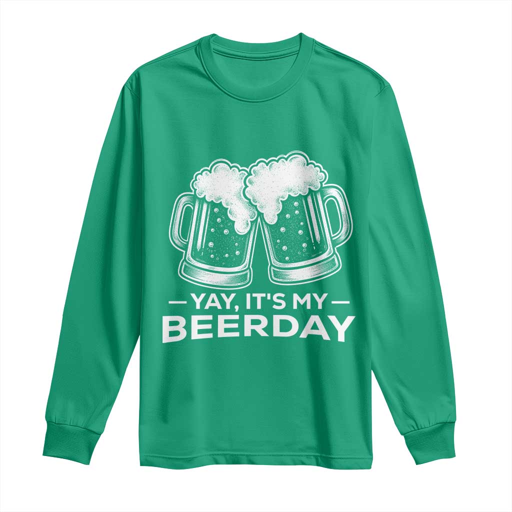 Yay Its My Beerday Long Sleeve Shirt Funny Birthday Party Gift For Beer Lovers