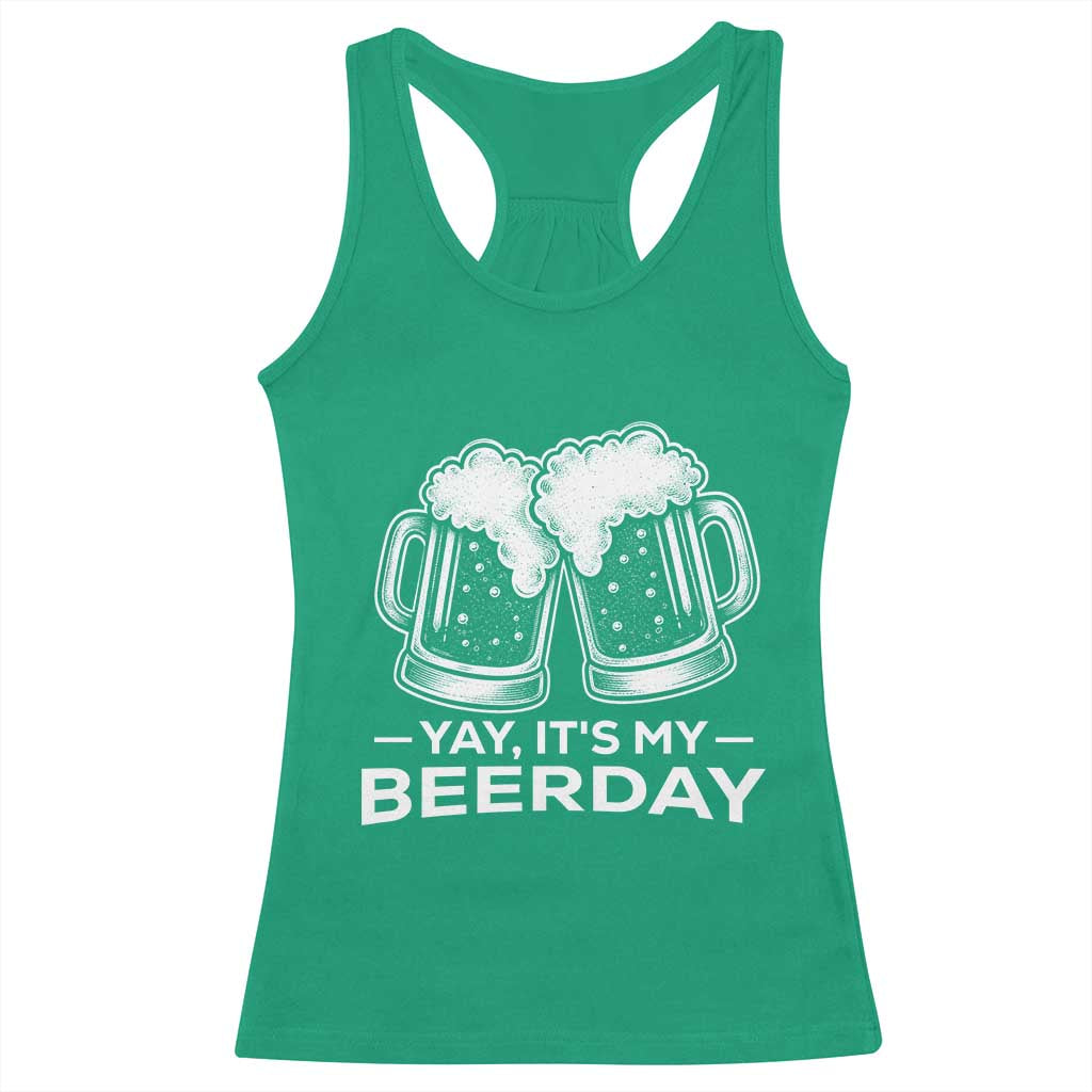 Yay Its My Beerday Racerback Tank Top Funny Birthday Party Gift For Beer Lovers