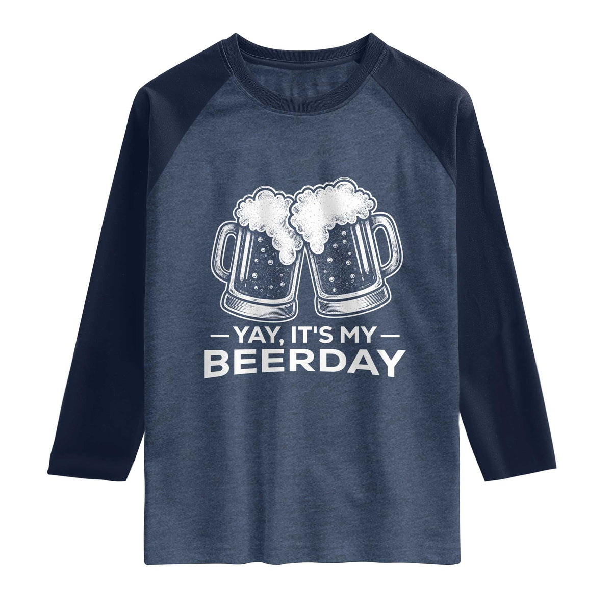 Yay Its My Beerday Raglan Shirt Funny Birthday Party Gift For Beer Lovers