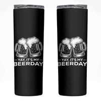 Yay Its My Beerday Skinny Tumbler Funny Birthday Party Gift For Beer Lovers
