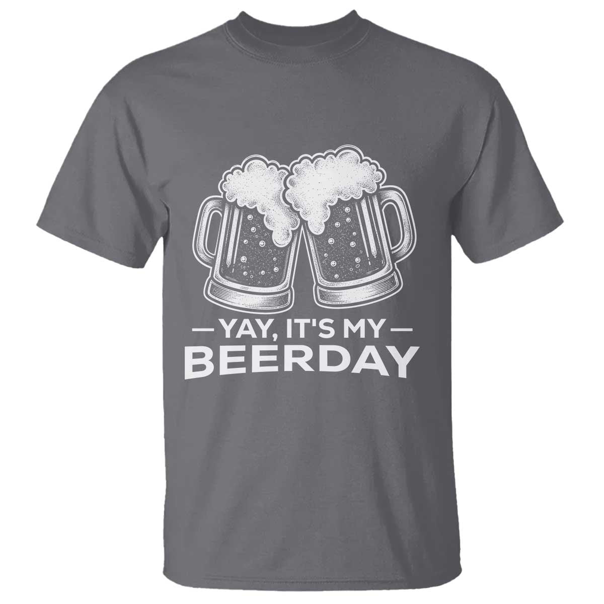 Yay Its My Beerday T Shirt Funny Birthday Party Gift For Beer Lovers