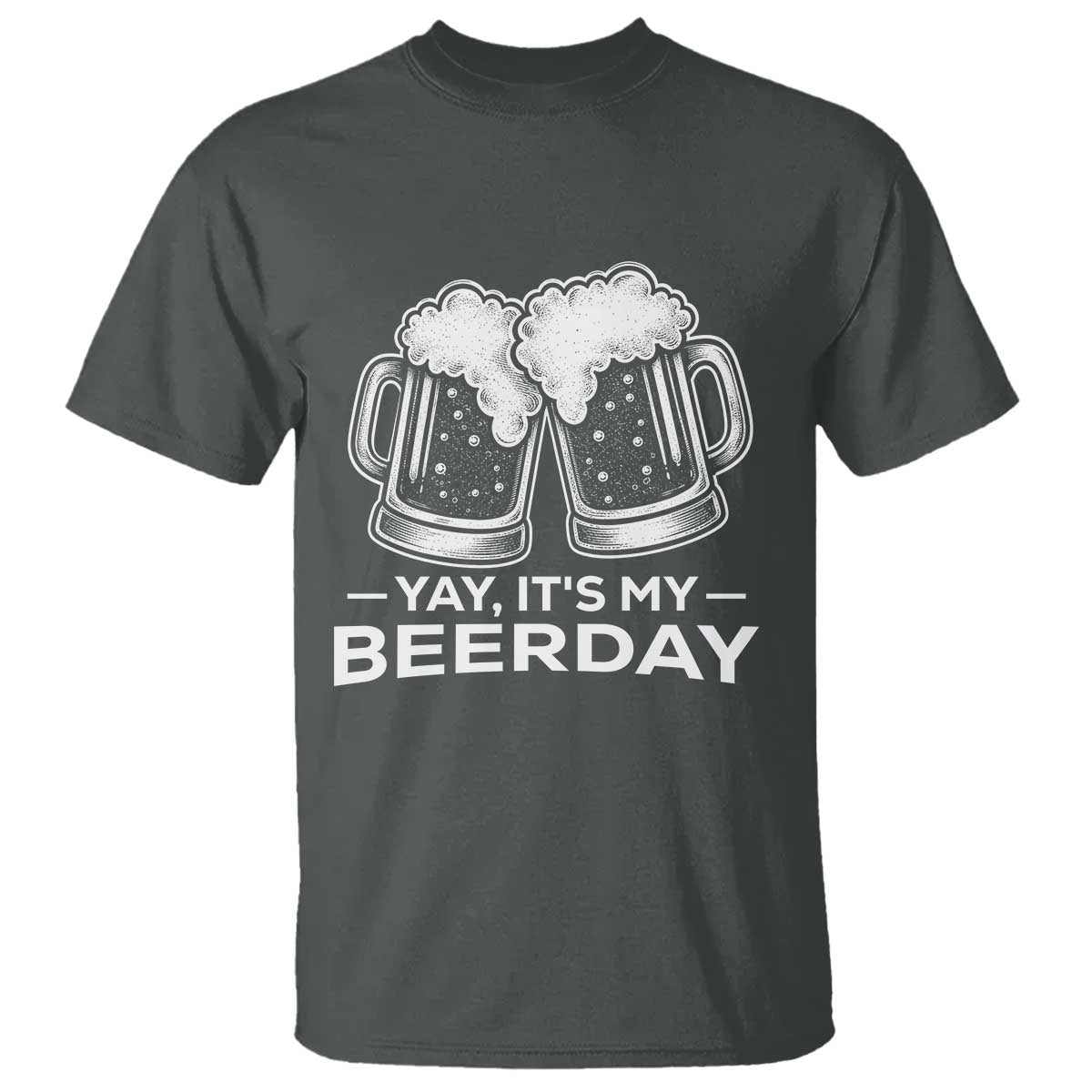 Yay Its My Beerday T Shirt Funny Birthday Party Gift For Beer Lovers