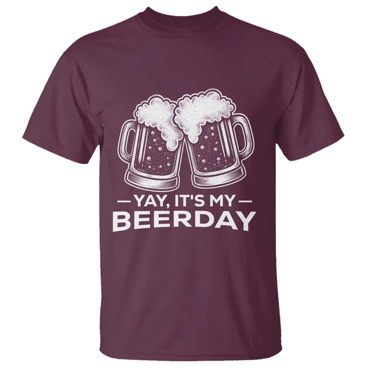 Yay Its My Beerday T Shirt Funny Birthday Party Gift For Beer Lovers