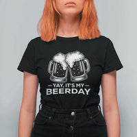 Yay Its My Beerday T Shirt For Women Funny Birthday Party Gift For Beer Lovers