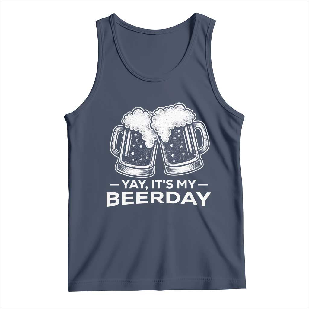 Yay Its My Beerday Tank Top Funny Birthday Party Gift For Beer Lovers