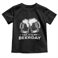 Yay Its My Beerday Toddler T Shirt Funny Birthday Party Gift For Beer Lovers