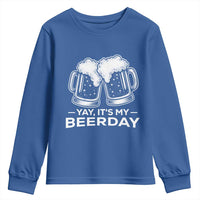Yay Its My Beerday Youth Sweatshirt Funny Birthday Party Gift For Beer Lovers