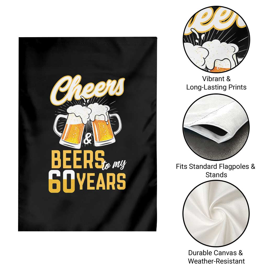 60th Birthday Party Gift Garden Flag Cheers Beers To My 60 Years