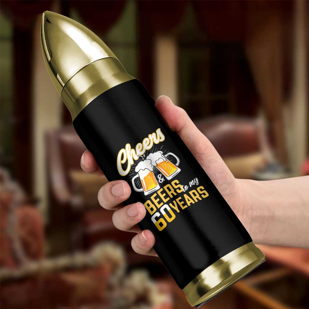 60th Birthday Party Gift Bullet Tumbler Cheers Beers To My 60 Years
