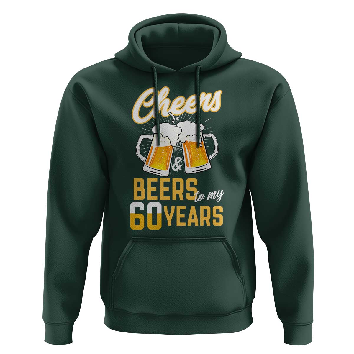 60th Birthday Party Gift Hoodie Cheers Beers To My 60 Years