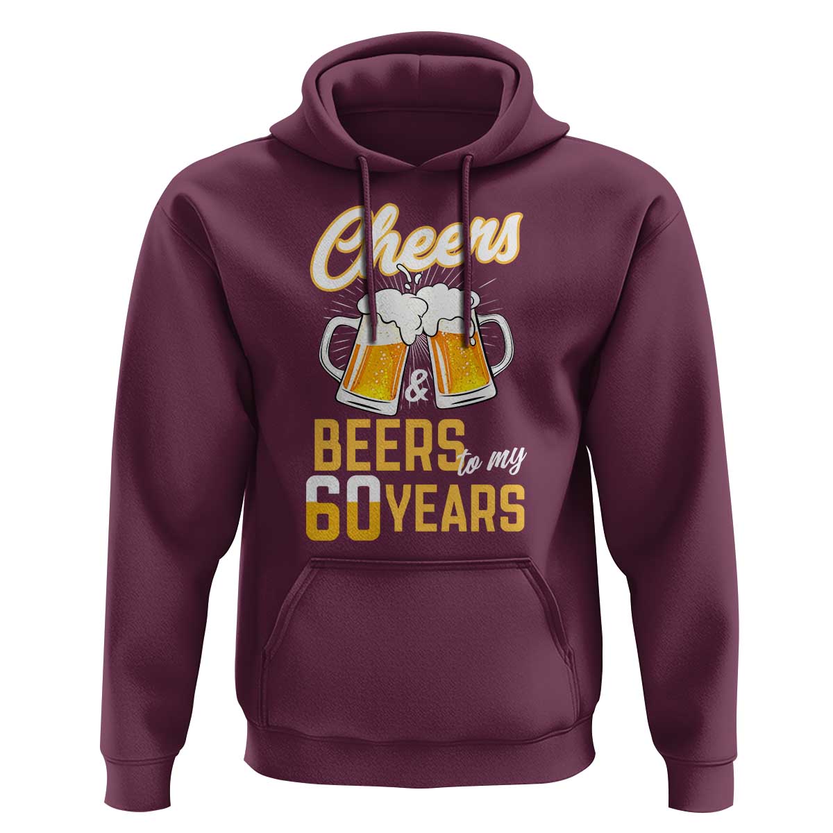 60th Birthday Party Gift Hoodie Cheers Beers To My 60 Years