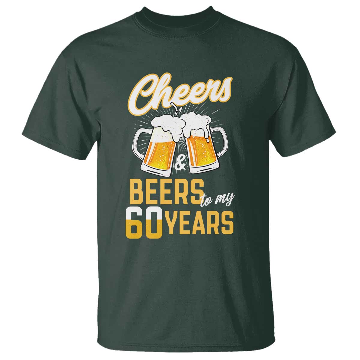60th Birthday Party Gift T Shirt Cheers Beers To My 60 Years