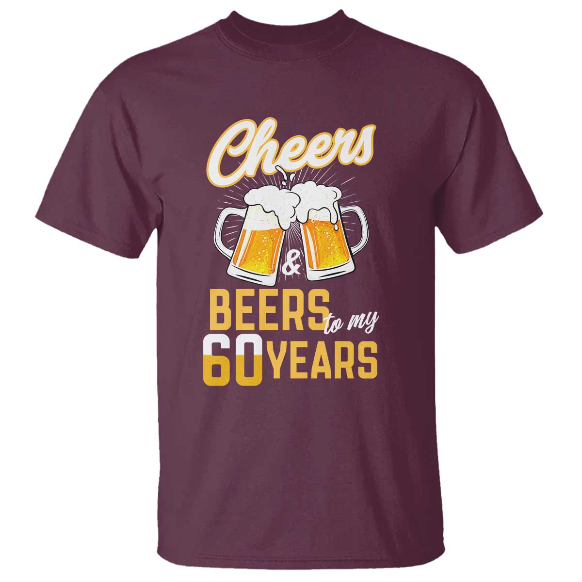 60th Birthday Party Gift T Shirt Cheers Beers To My 60 Years