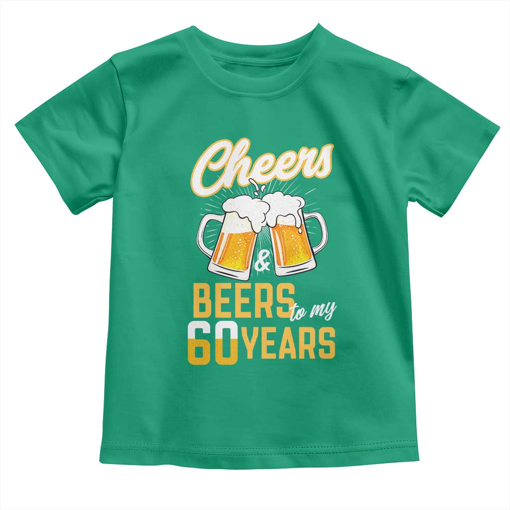 60th Birthday Party Gift Toddler T Shirt Cheers Beers To My 60 Years