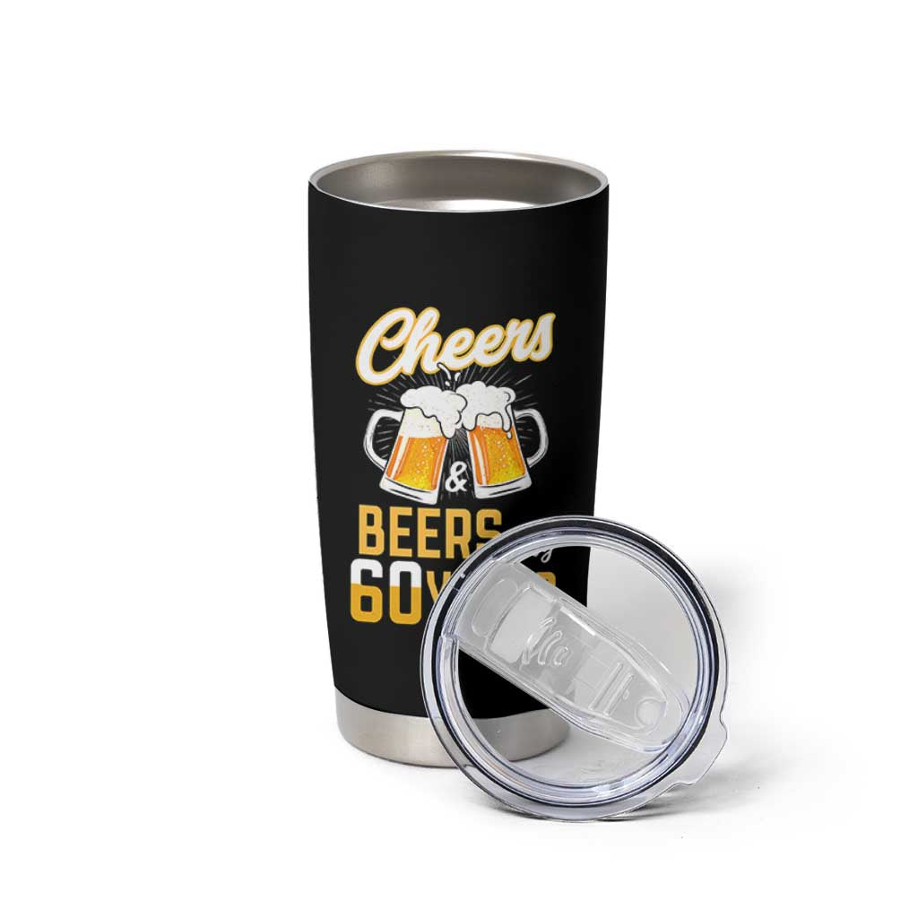 60th Birthday Party Gift Tumbler Cup Cheers Beers To My 60 Years