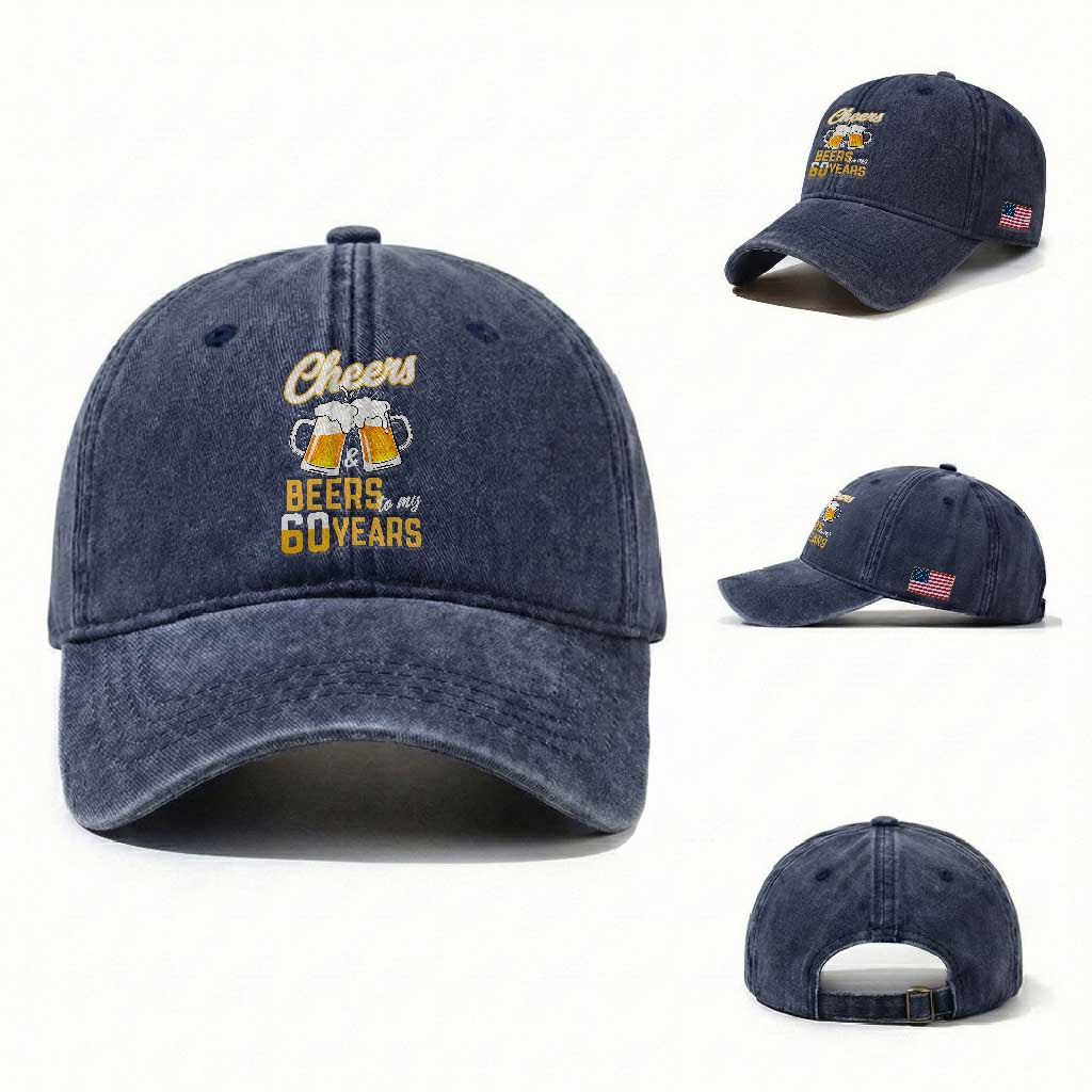 60th Birthday Party Gift Washed Cotton Baseball Cap Cheers Beers To My 60 Years