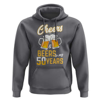 50th Birthday Party Gift Hoodie Cheers Beers To My 50 Years