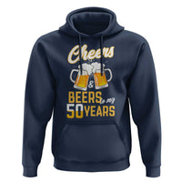 50th Birthday Party Gift Hoodie Cheers Beers To My 50 Years