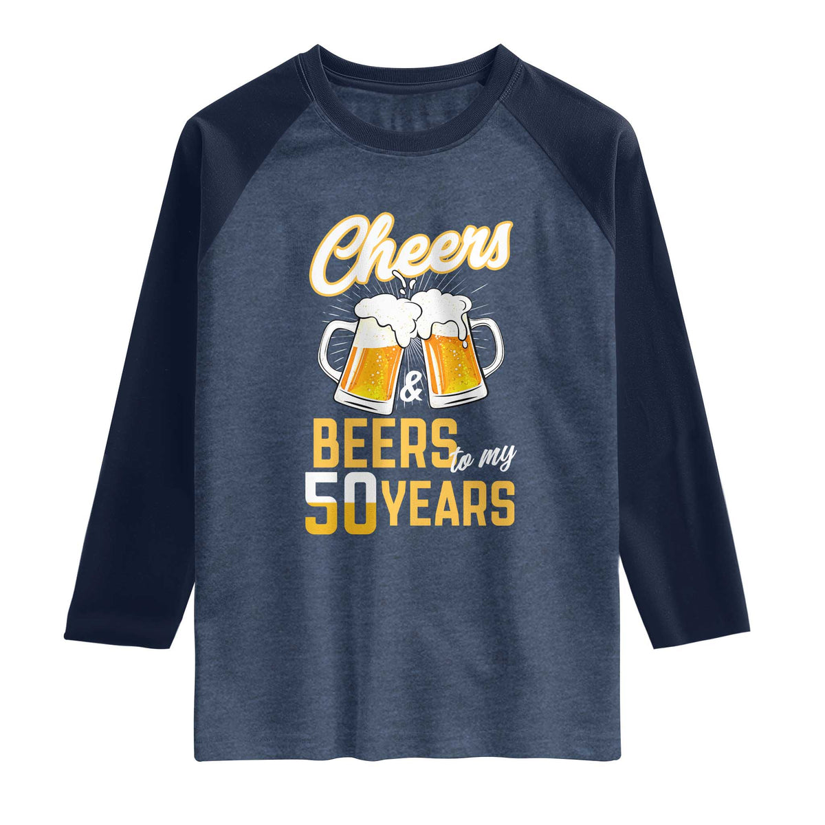 50th Birthday Party Gift Raglan Shirt Cheers Beers To My 50 Years