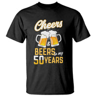 50th Birthday Party Gift T Shirt Cheers Beers To My 50 Years