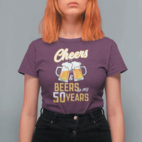 50th Birthday Party Gift T Shirt For Women Cheers Beers To My 50 Years