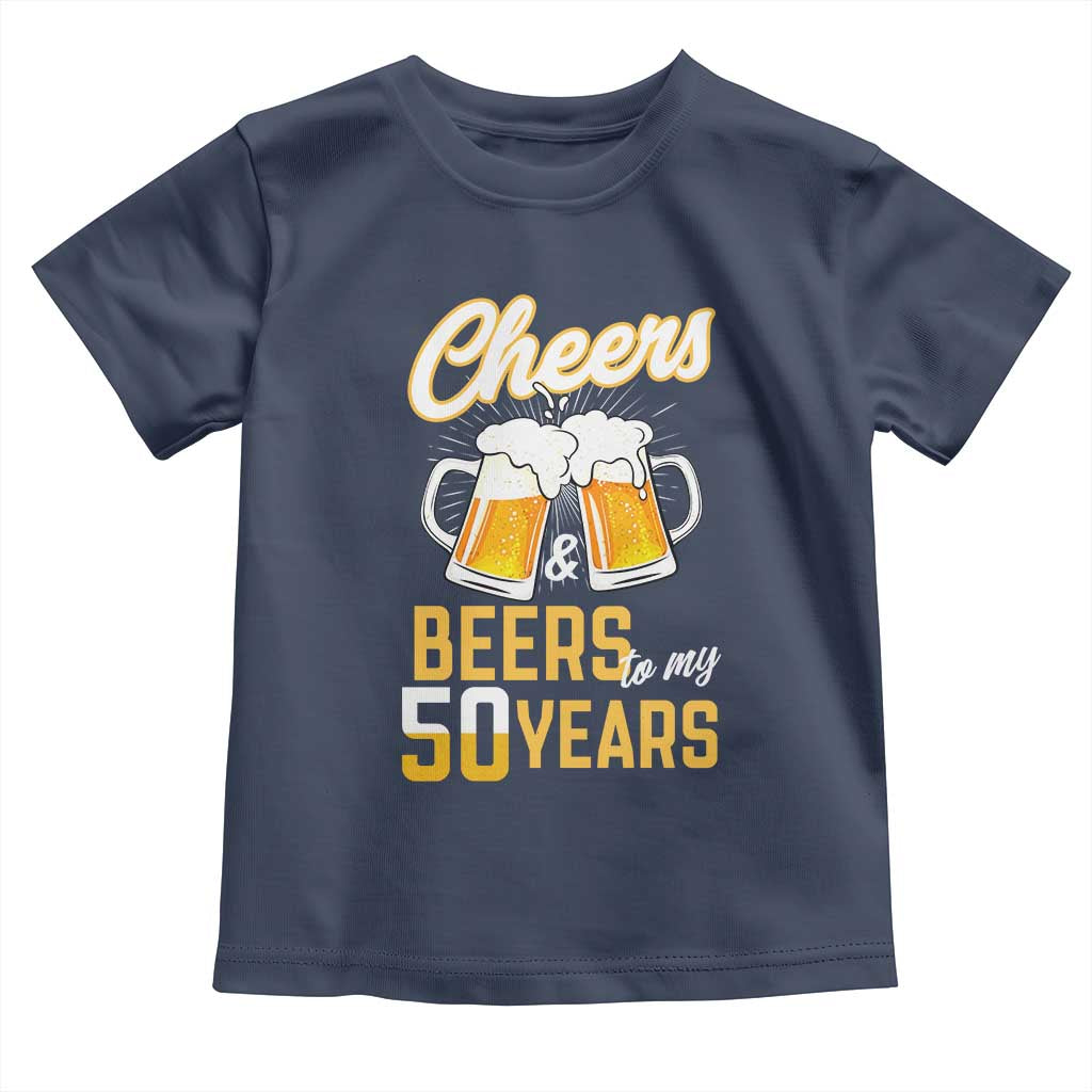 50th Birthday Party Gift Toddler T Shirt Cheers Beers To My 50 Years