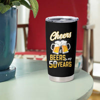 50th Birthday Party Gift Tumbler Cup Cheers Beers To My 50 Years
