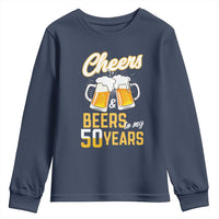 50th Birthday Party Gift Youth Sweatshirt Cheers Beers To My 50 Years