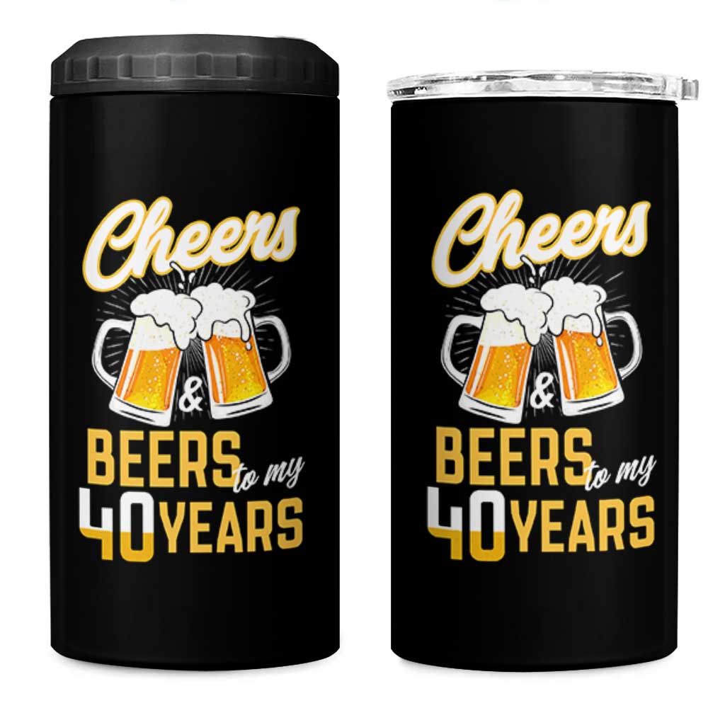 40th Birthday Party Gift 4 in 1 Can Cooler Tumbler Cheers Beers To My 40 Years
