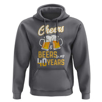 40th Birthday Party Gift Hoodie Cheers Beers To My 40 Years