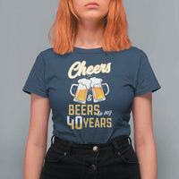 40th Birthday Party Gift T Shirt For Women Cheers Beers To My 40 Years