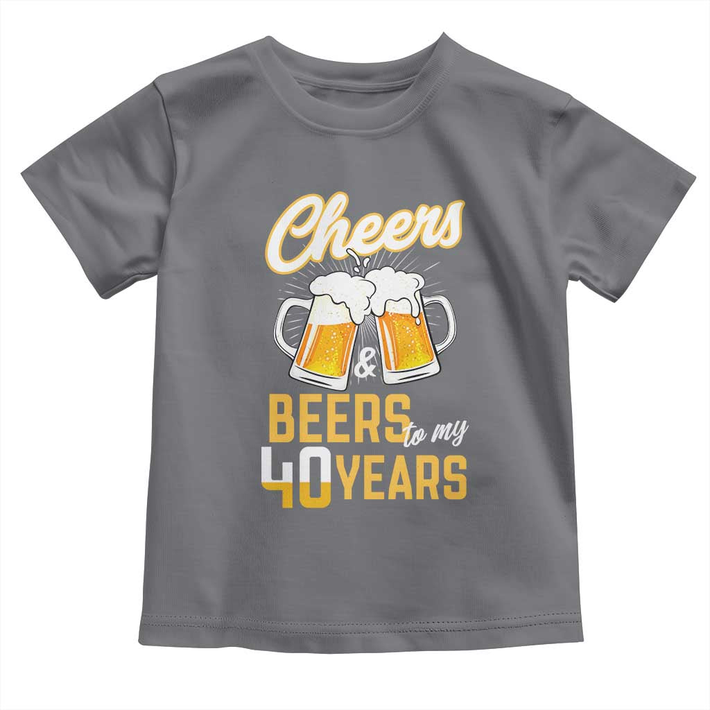 40th Birthday Party Gift Toddler T Shirt Cheers Beers To My 40 Years