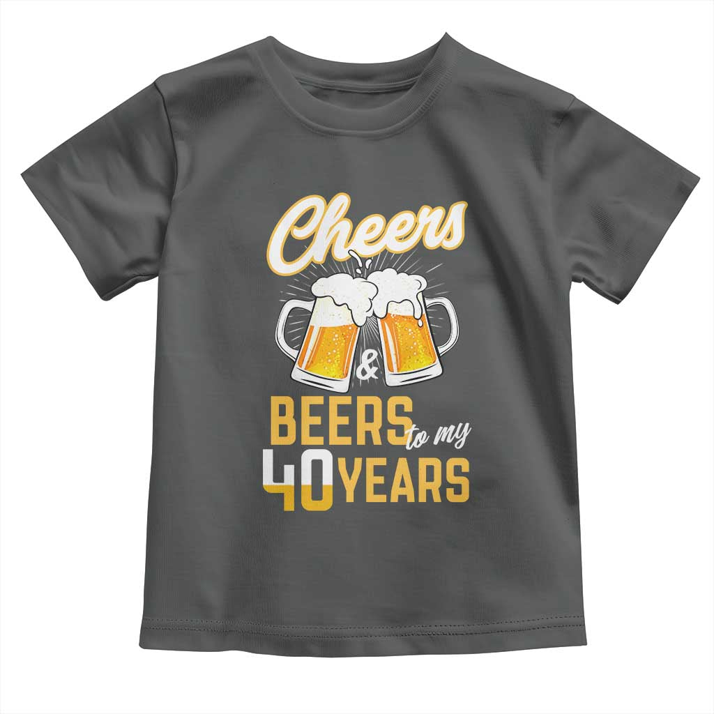 40th Birthday Party Gift Toddler T Shirt Cheers Beers To My 40 Years