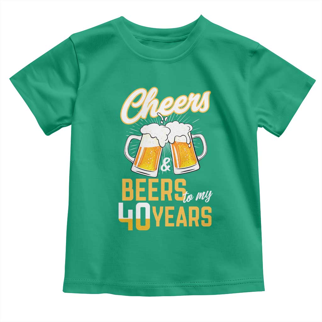 40th Birthday Party Gift Toddler T Shirt Cheers Beers To My 40 Years