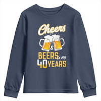 40th Birthday Party Gift Youth Sweatshirt Cheers Beers To My 40 Years