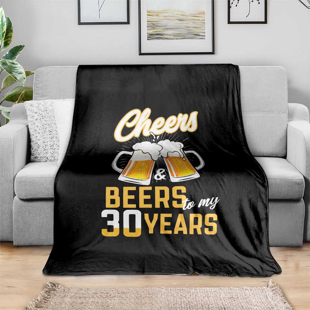 30th Birthday Party Gift Throw Blanket Cheers Beers To My 30 Years