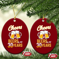 30th Birthday Party Gift Ceramic Ornament Cheers Beers To My 30 Years