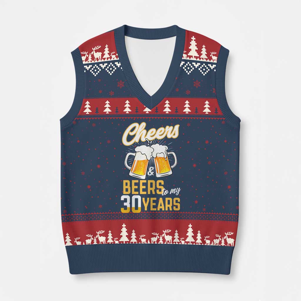 30th Birthday Party Gift V-Neck Knit Sweater Vest Cheers Beers To My 30 Years