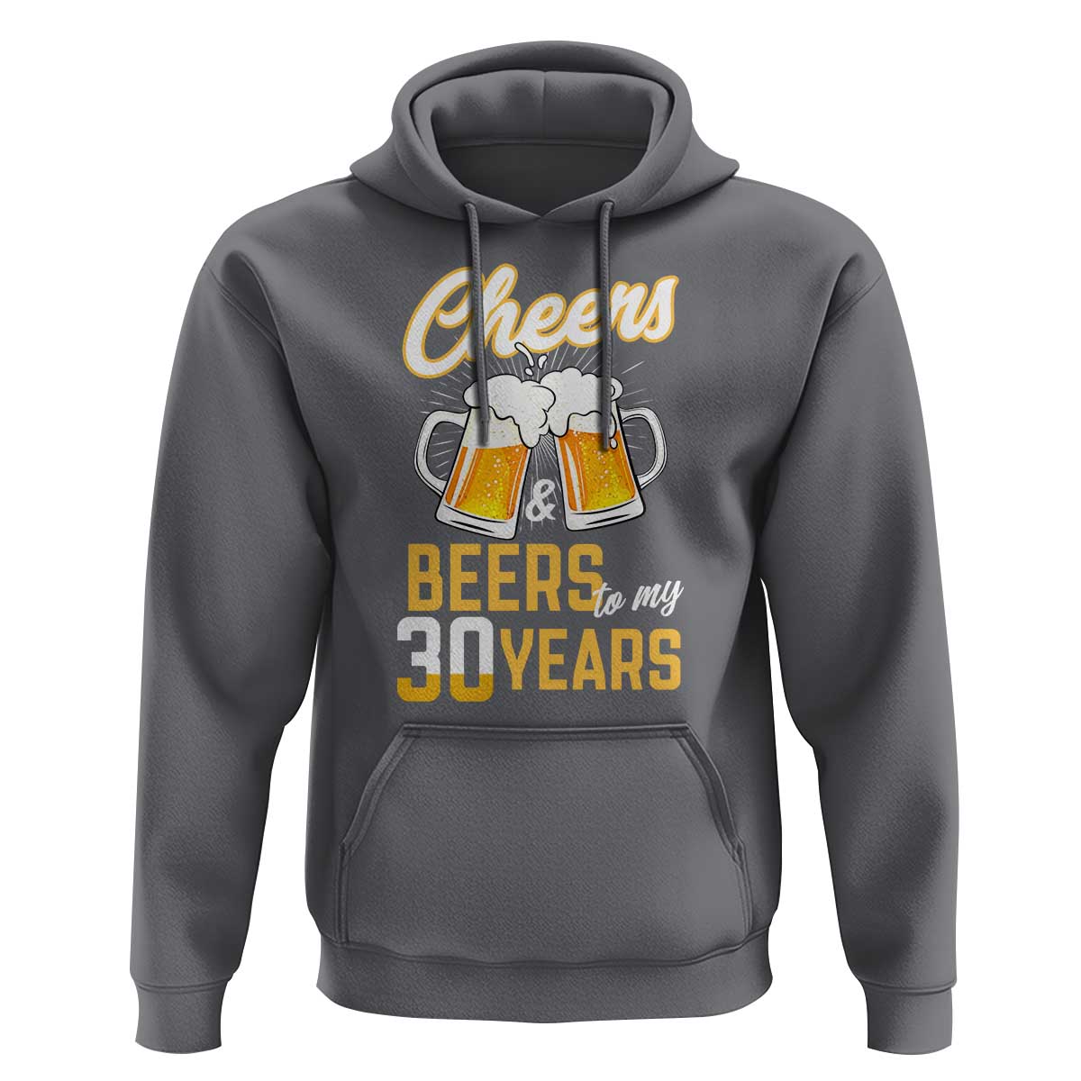 30th Birthday Party Gift Hoodie Cheers Beers To My 30 Years