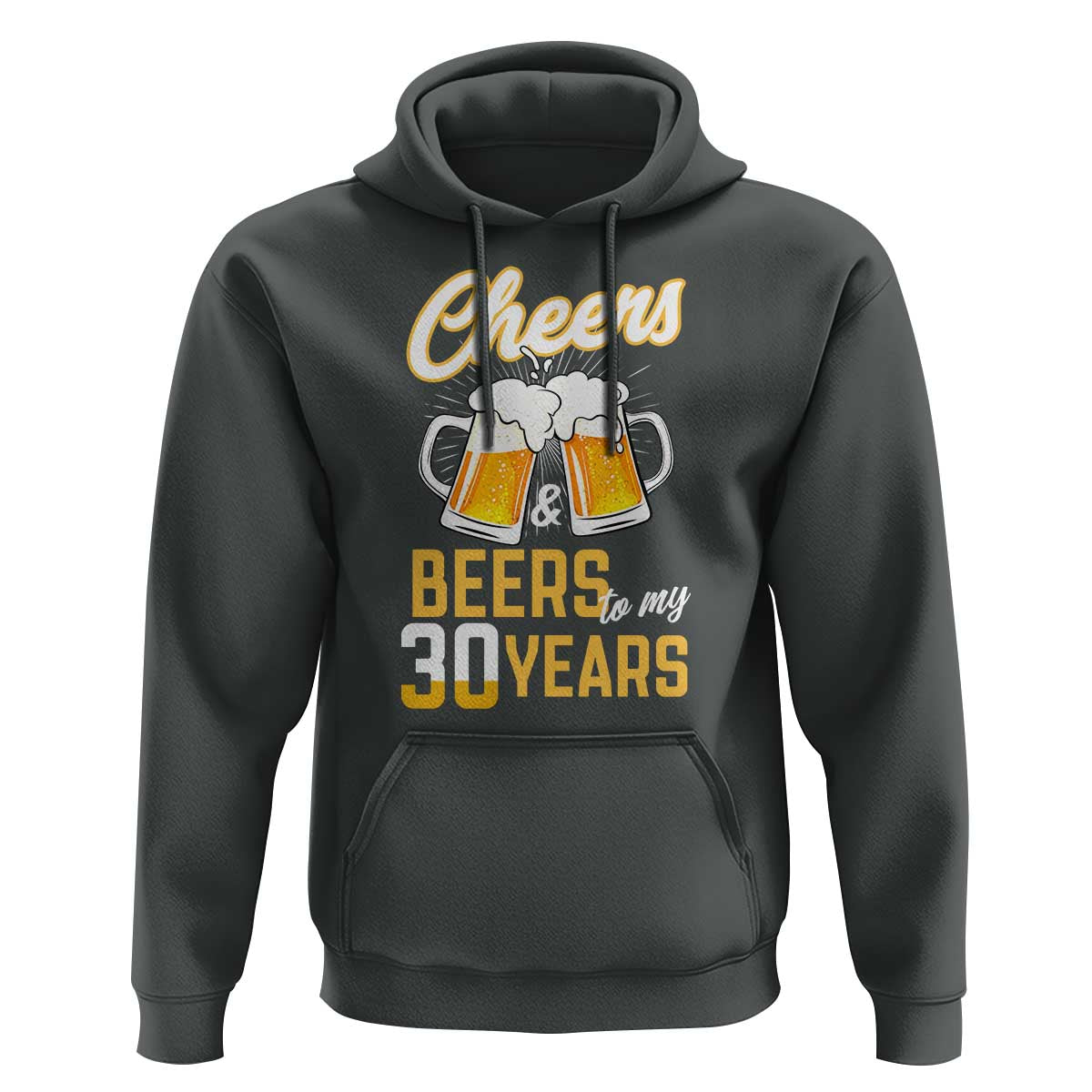 30th Birthday Party Gift Hoodie Cheers Beers To My 30 Years