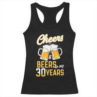 30th Birthday Party Gift Racerback Tank Top Cheers Beers To My 30 Years