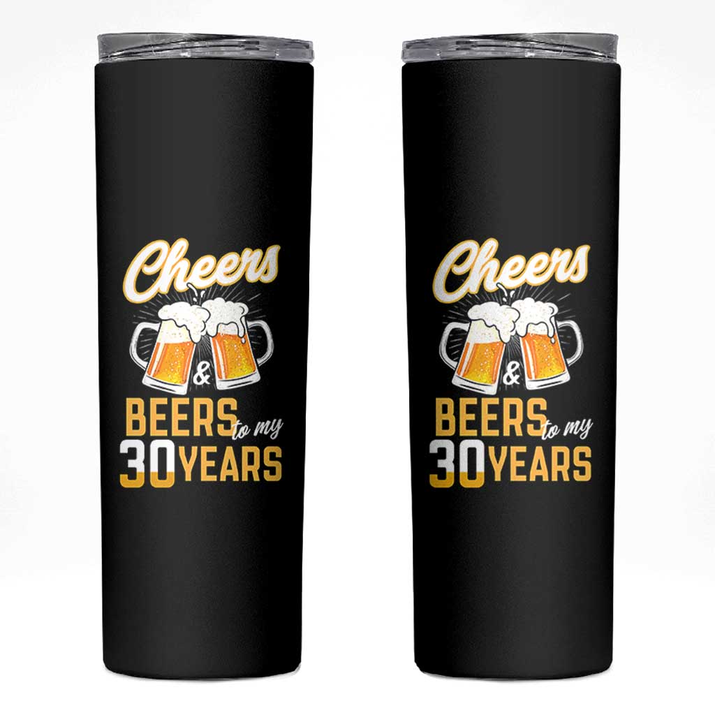 30th Birthday Party Gift Skinny Tumbler Cheers Beers To My 30 Years